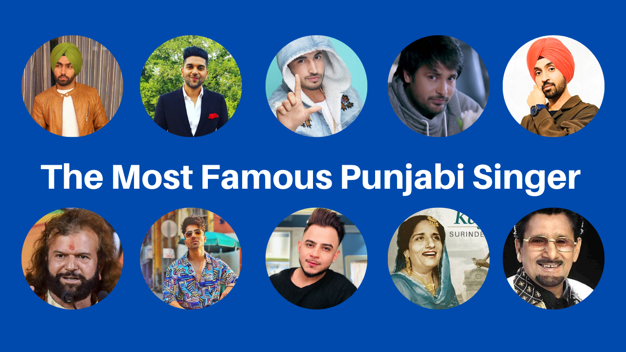 The Top 10 Most Popular Punjabi Singers in 2024